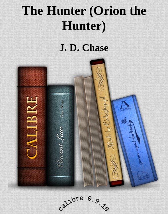 Cover of The Hunter (Orion the Hunter)