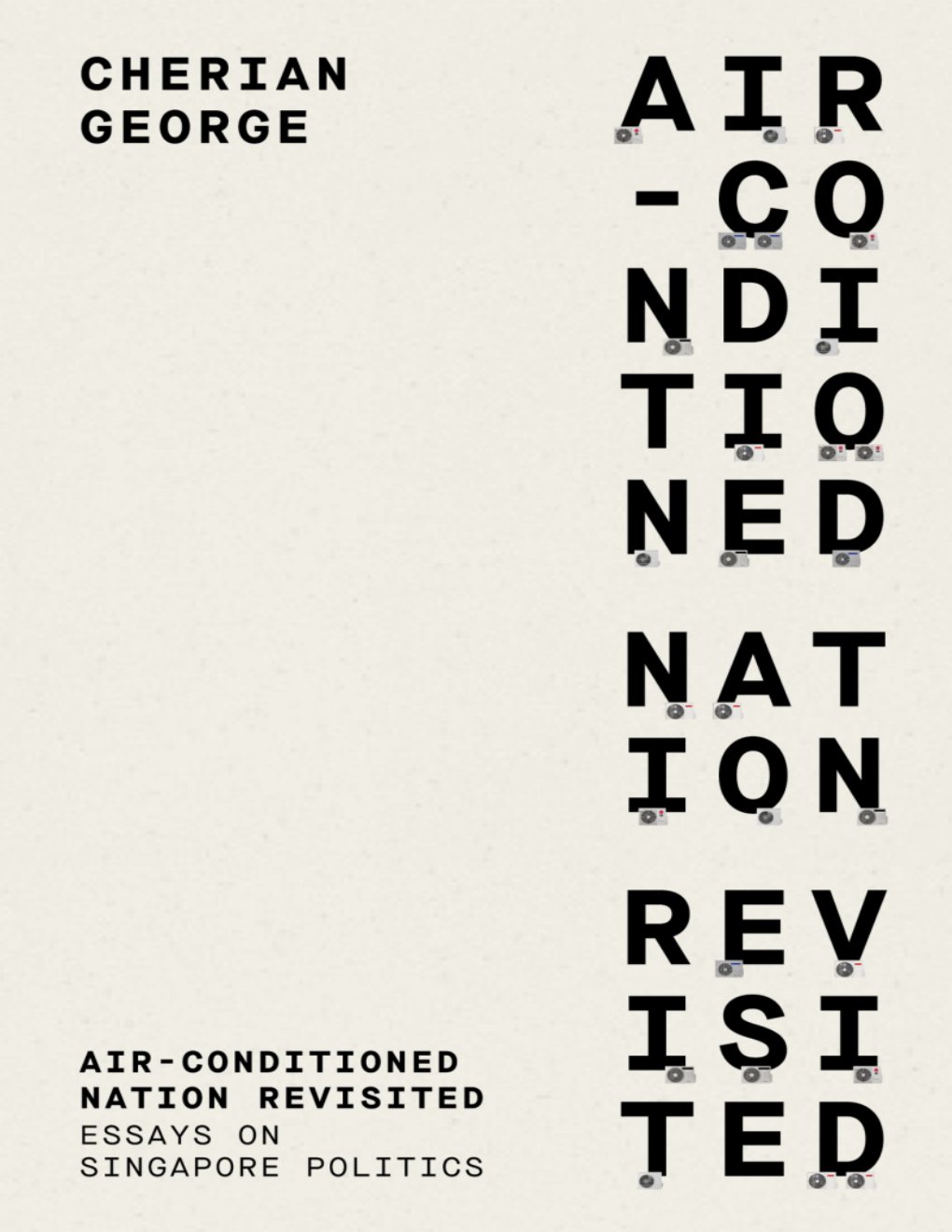 Cover of Air-Conditioned Nation Revisited- Essays on Singapore Politics (1997)