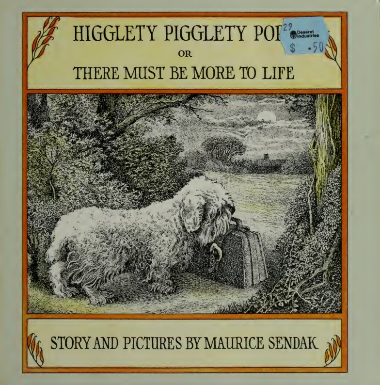 Cover of Higglety pigglety pop! Or, There must be more to life