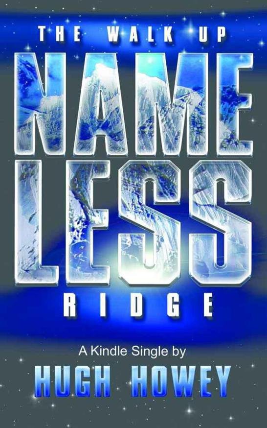 Cover of The Walk Up Nameless Ridge (Kindle Single)