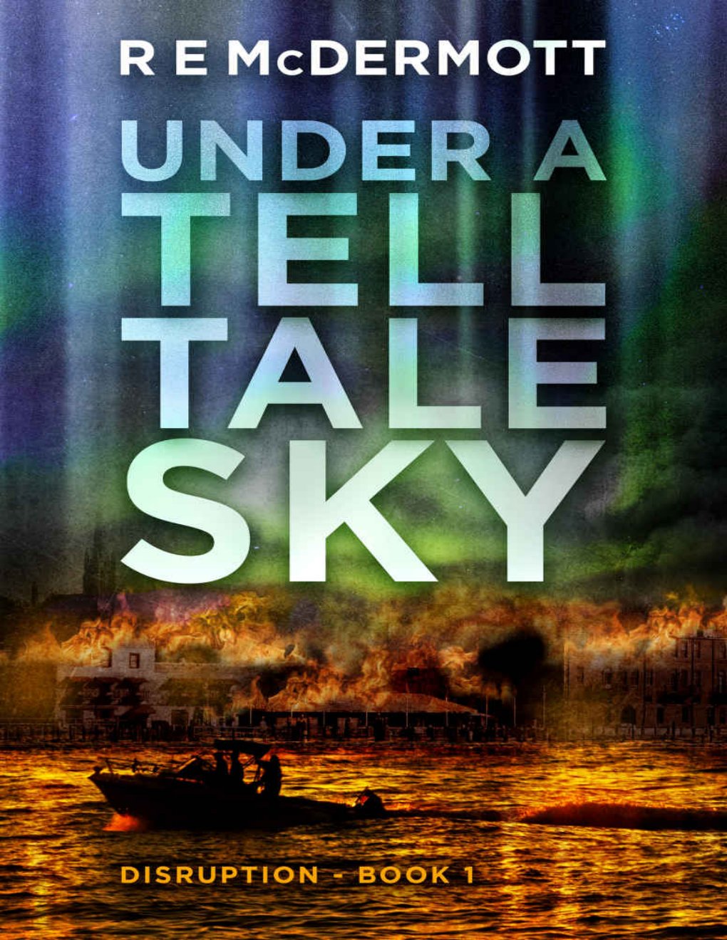 Cover of Under a Tell-Tale Sky: Disruption - Book 1