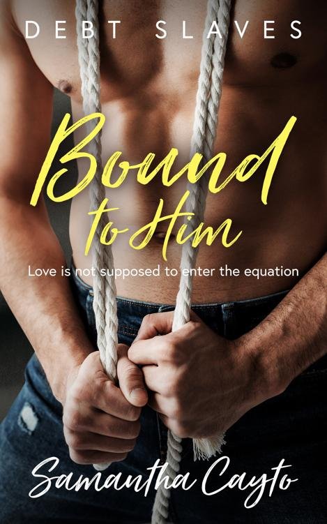 Cover of Bound to Him (Debt Slave)