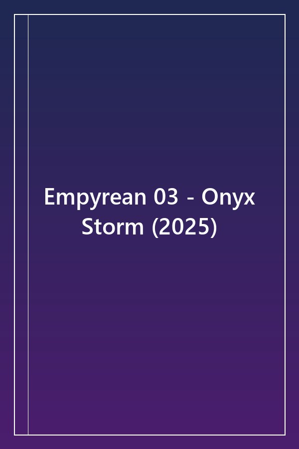 Cover of Empyrean 03 - Onyx Storm (2025)