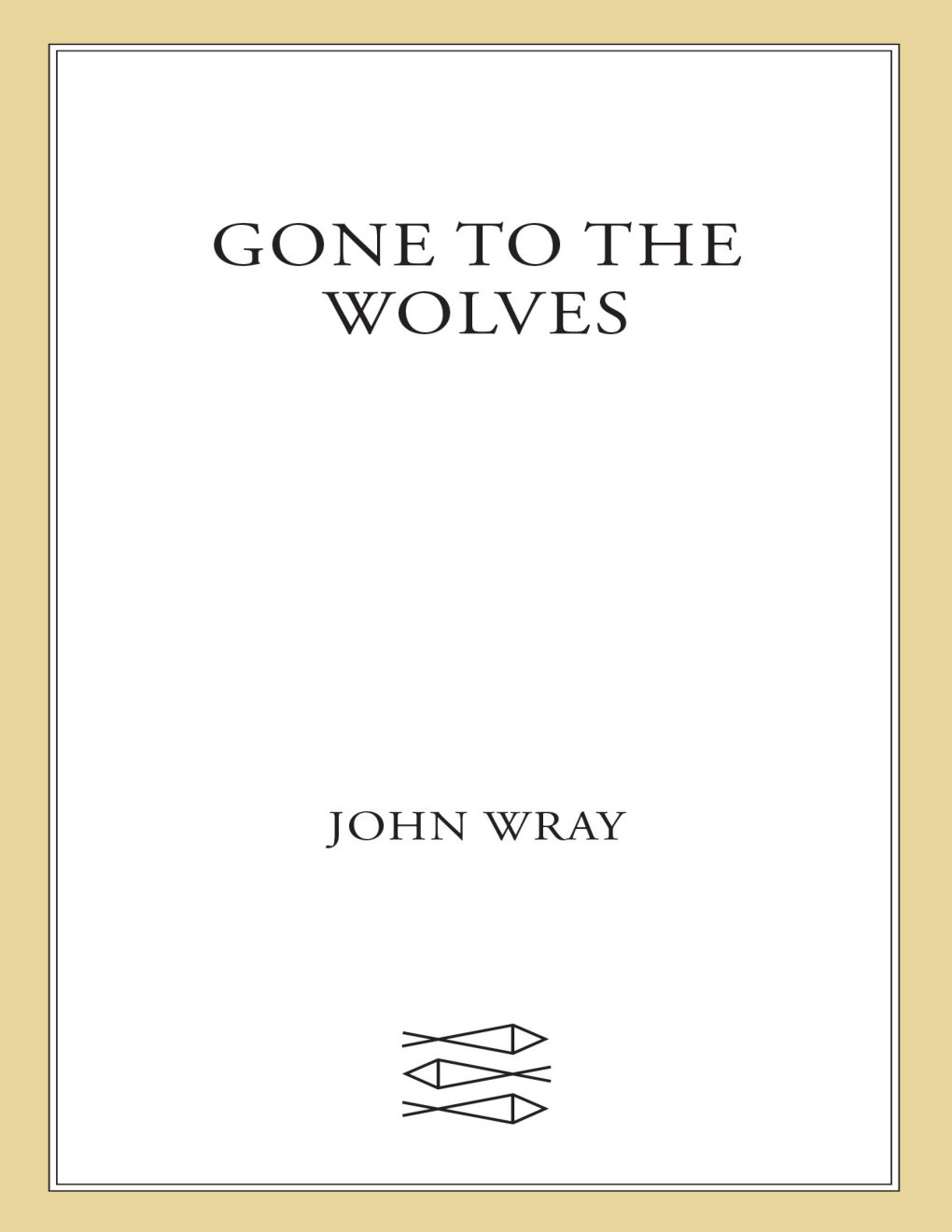 Cover of Gone to the Wolves (1991)