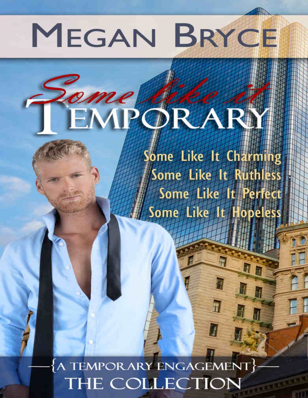Cover of Some Like It Temporary - The Complete Box Set (2014)