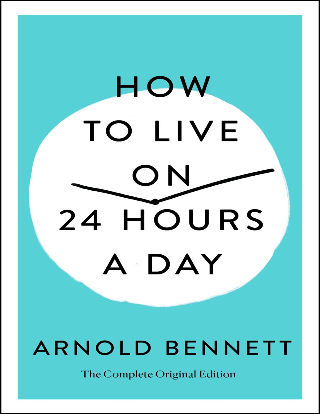 Cover of How to Live on 24 Hours a Day