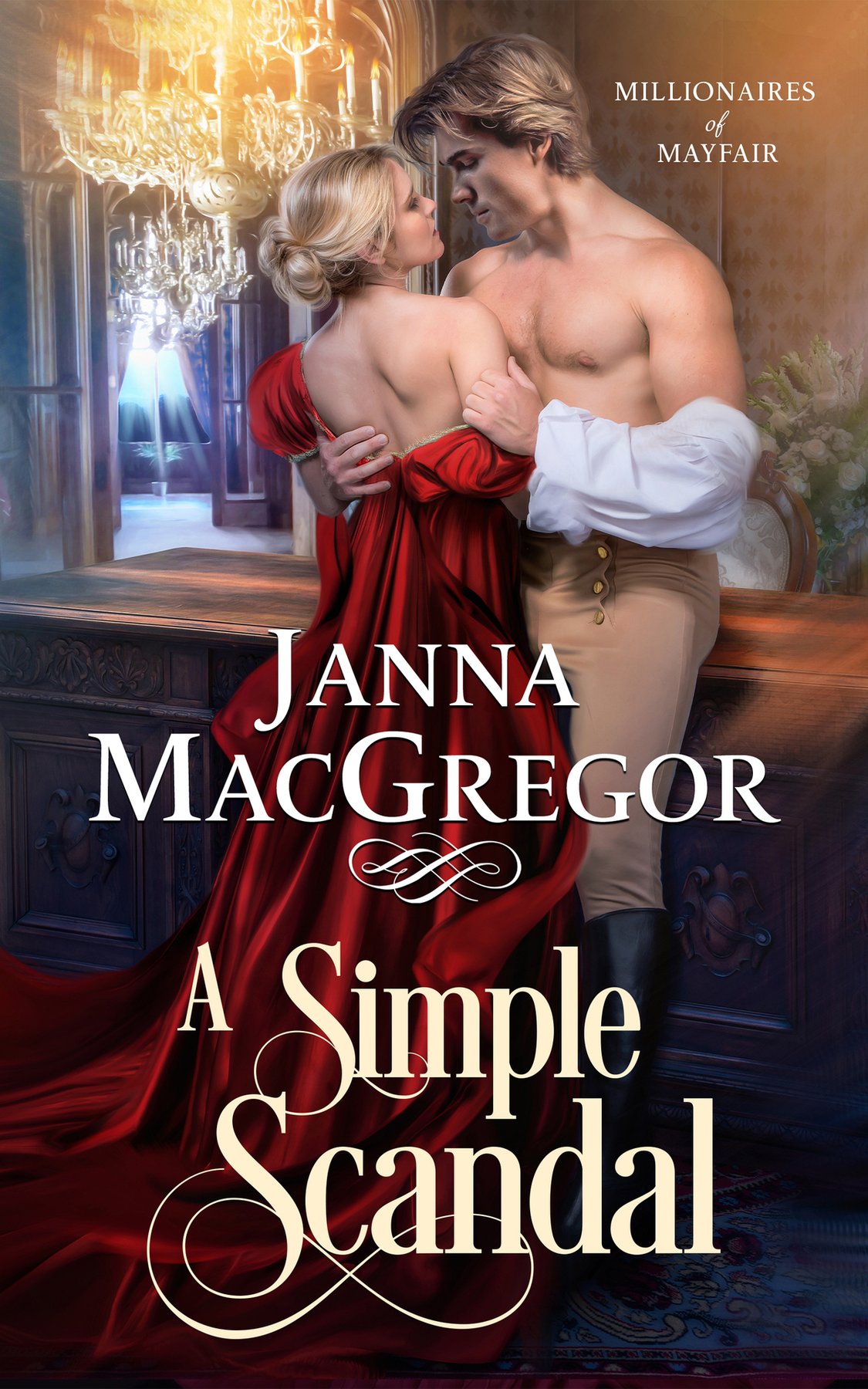 Cover of A Simple Scandal (Millionaires of Mayfair Book 3)
