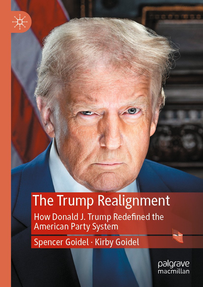 Cover of The Trump Realignment; How Donald J. Trump Redefined the Ameri