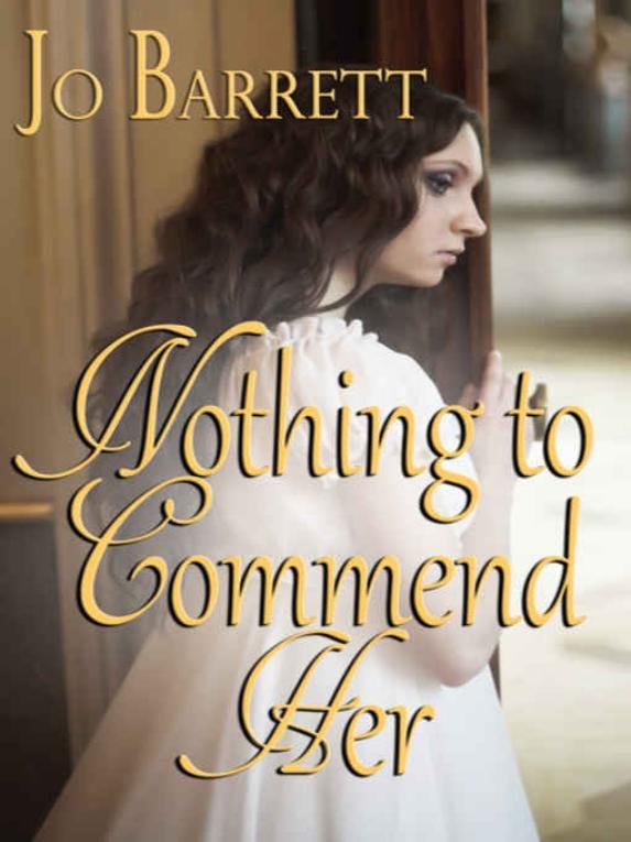 Cover of Nothing to Commend Her