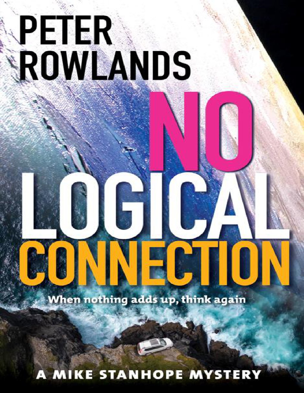 Cover of No Logical Connection: When nothing adds up, think again