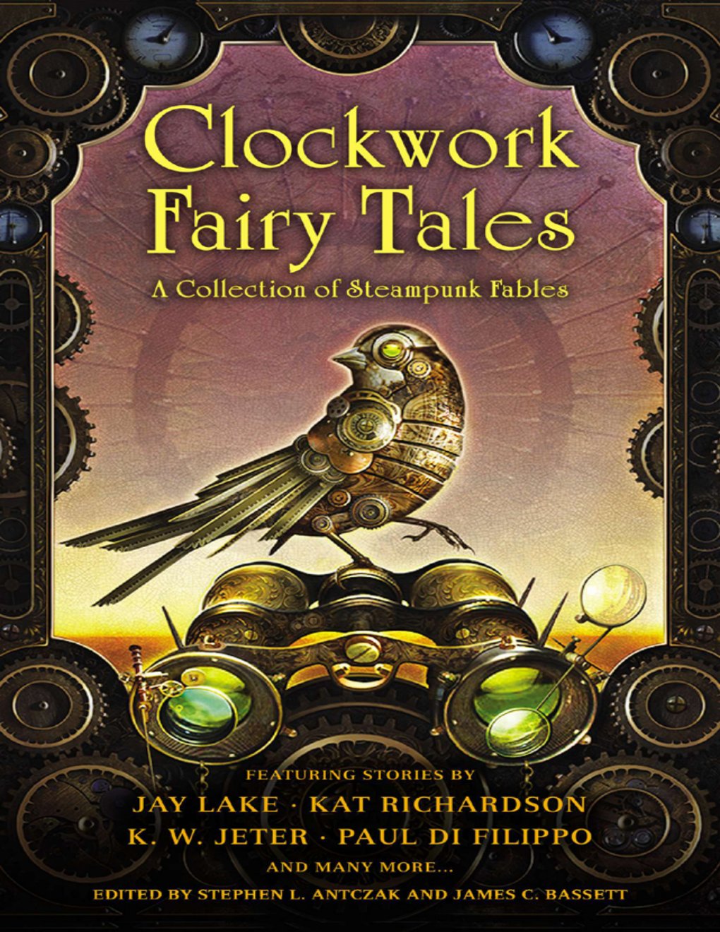 Cover of Clockwork Fairy Tales: A Collection of Steampunk Fables