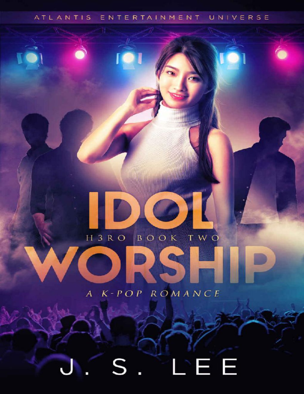 Cover of Idol Worship (A K-Pop Romance) (H3RO Book 2)