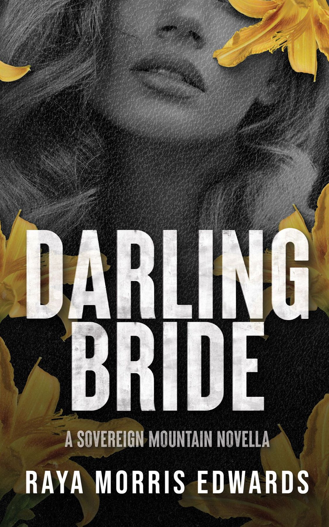 Cover of Darling Bride: A Sovereign Mountain Novella (The Sovereign Mountain Series)