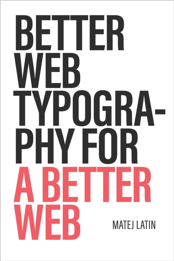 Cover of Better Web Typography for a Better Web