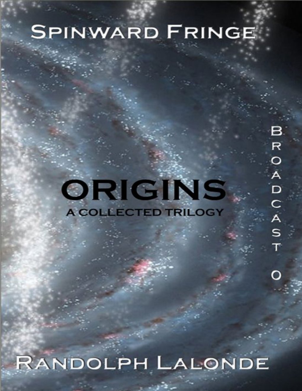 Cover of Spinward Fringe Broadcast 0: Origins