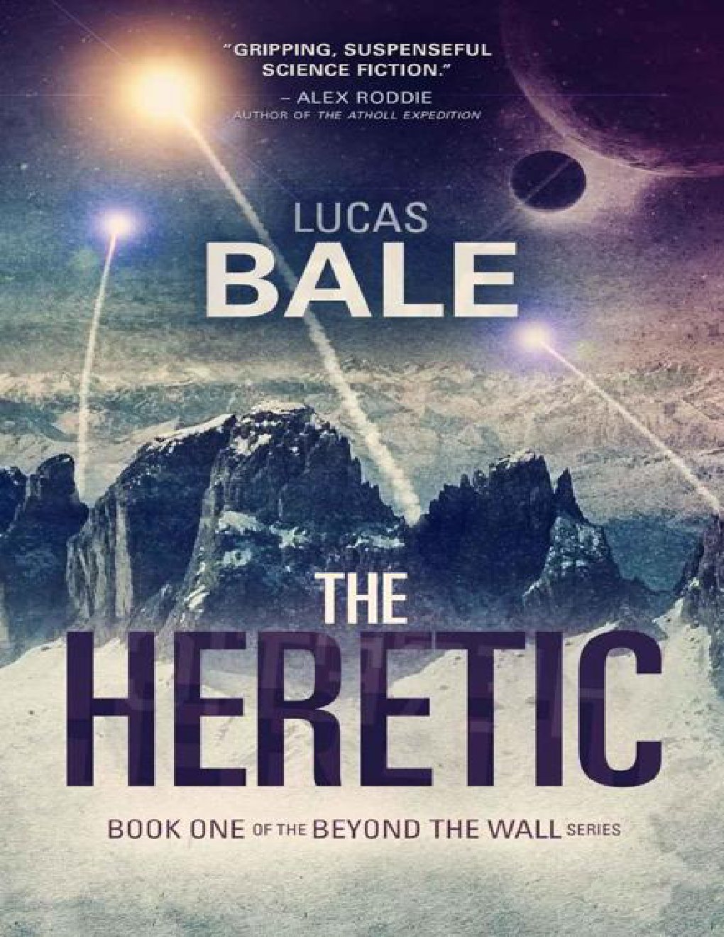 Cover of The Heretic (Beyond the Wall Book 1)