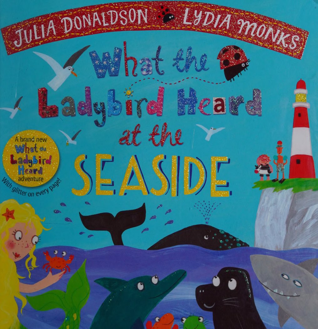 Cover of What The Ladybird Heard At The Seaside