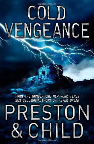 Cover of Cold Vengeance- An Agent Pendergast Novel (2011)