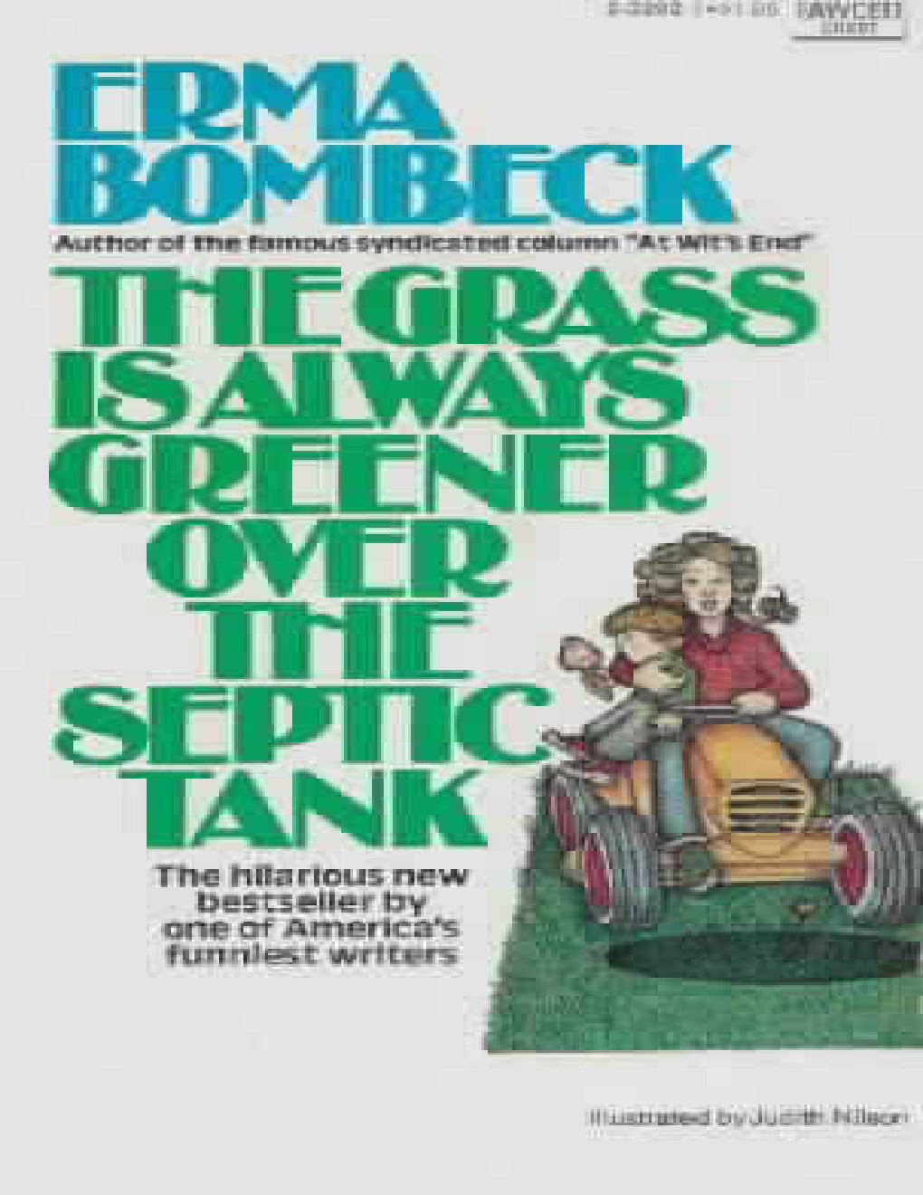 Cover of The Grass Is Always Greener Over The Septic Tank