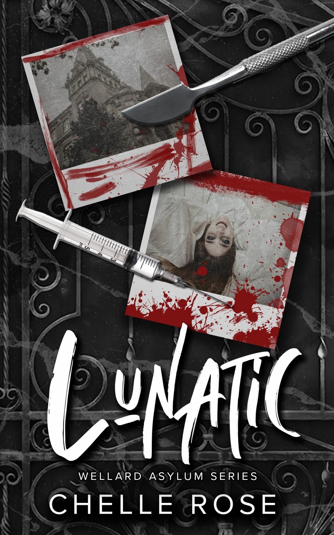 Cover of Lunatic: The Wellard Asylum Series