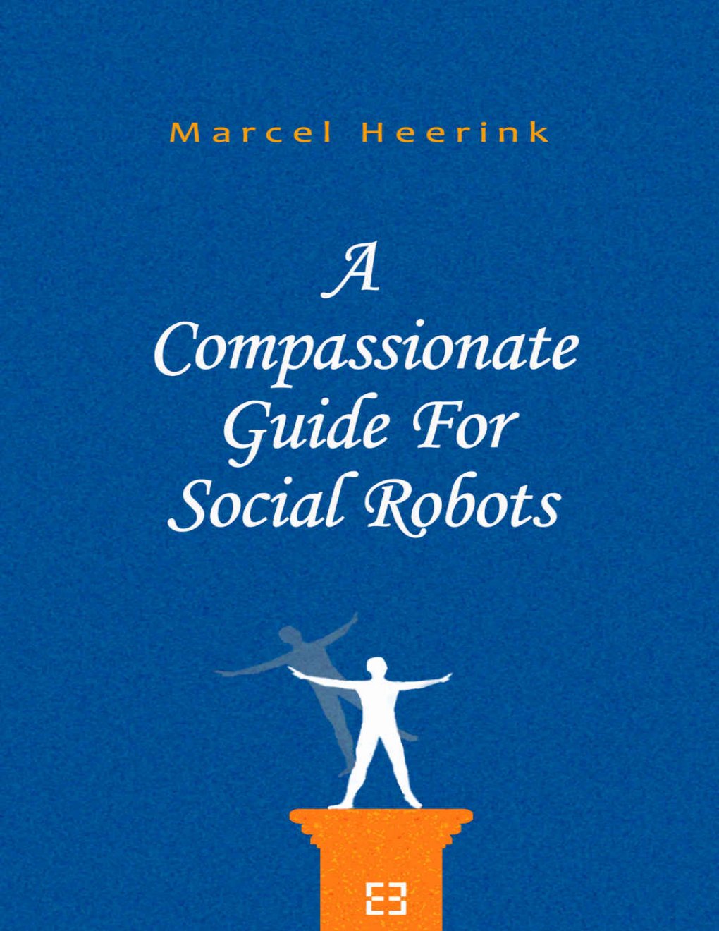 Cover of A Compassionate Guide For Social Robots