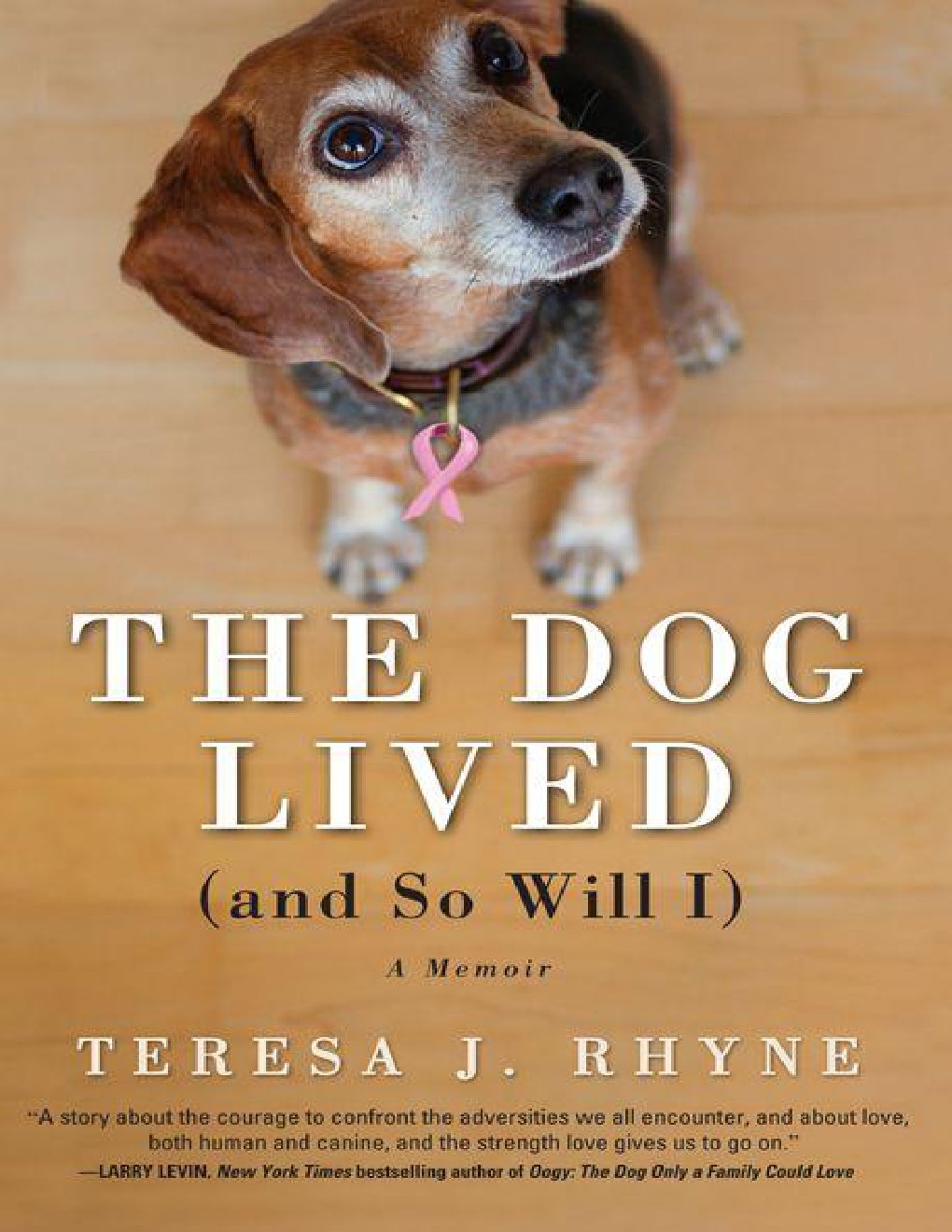 Cover of Dog Lived (and So Will I)