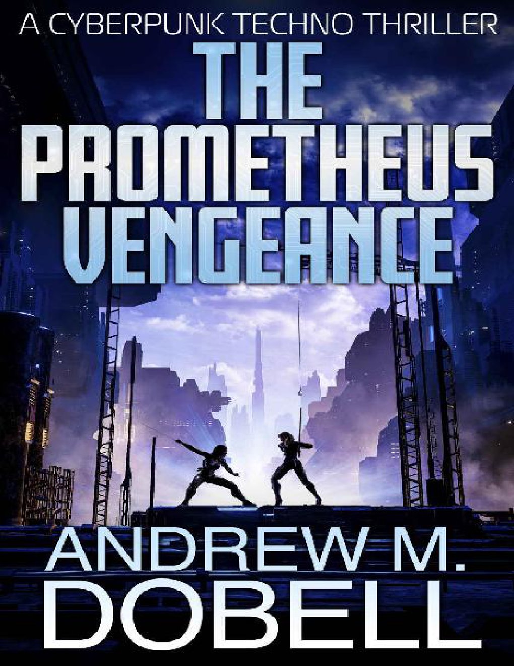 Cover of The Prometheus Vengeance- A Cyberpunk Techno Thriller (2000)