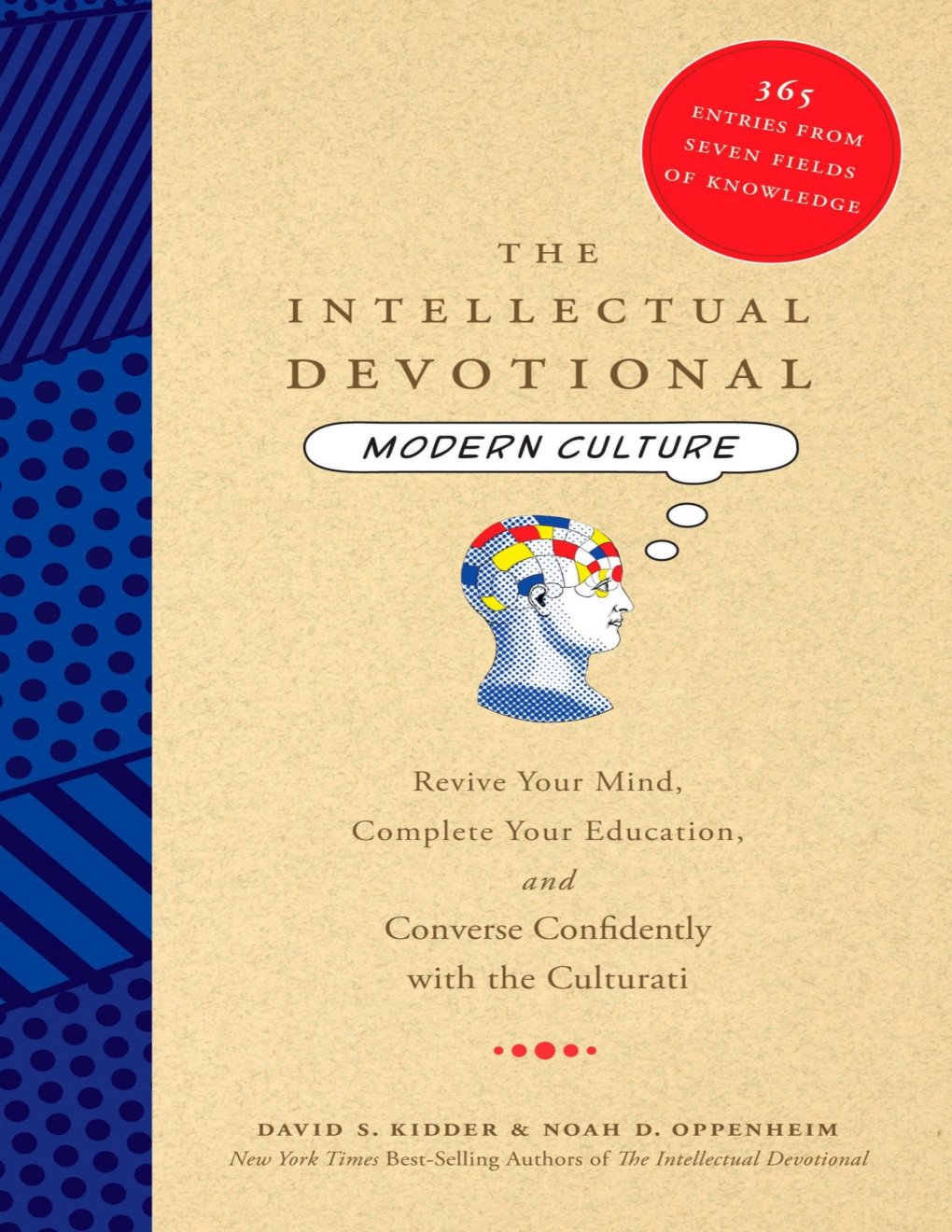 Cover of The Intellectual Devotional: Modern Culture: Revive Your Mind, Complete Your Education, and Converse Confidently with the Culturat