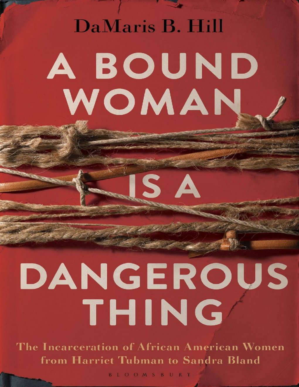 Cover of A Bound Woman Is a Dangerous Thing