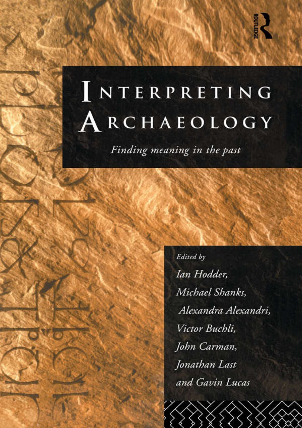 Cover of Interpreting Archaeology: Finding Meaning in the Past