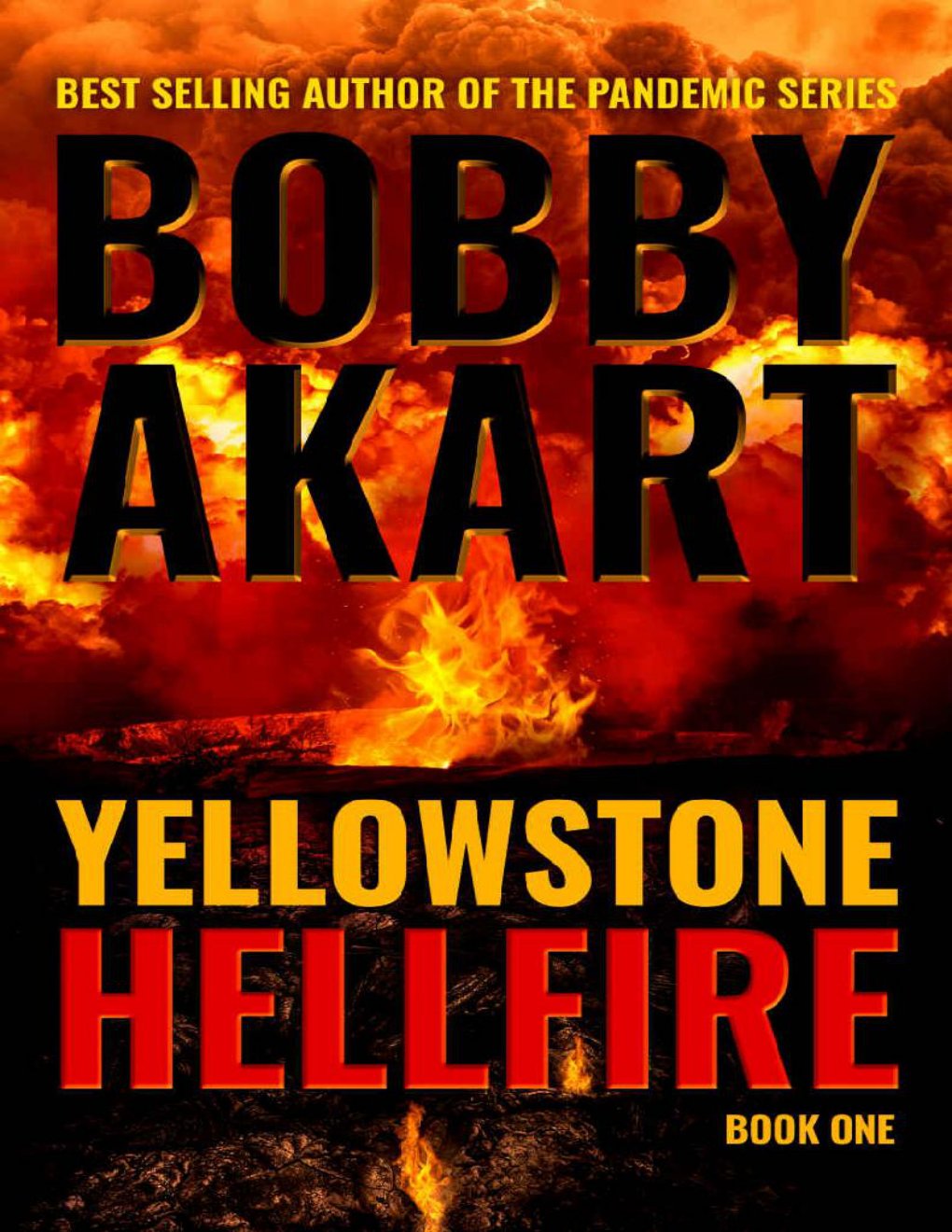 Cover of Yellowstone: Hellfire: A Post-Apocalyptic Survival Thriller (The Yellowstone Series Book 1)