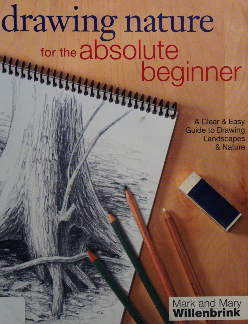 Cover of Drawing nature for the absolute beginner