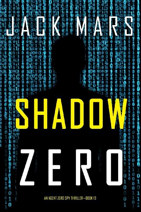 Cover of 13 - Shadow Zero: Agent Zero Spy