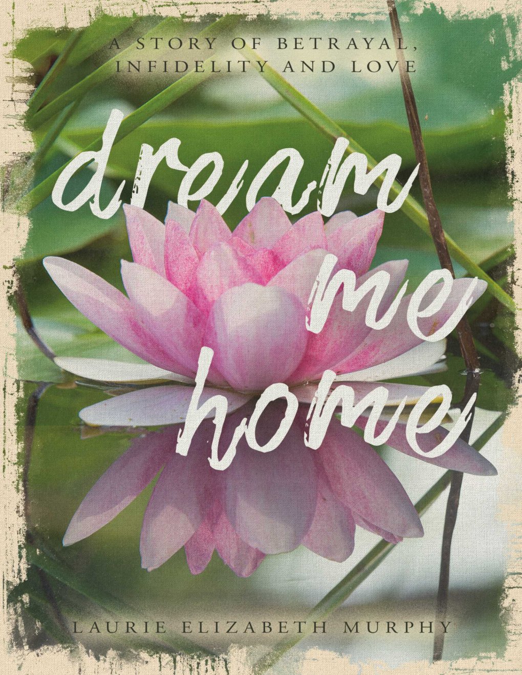 Cover of Dream Me Home