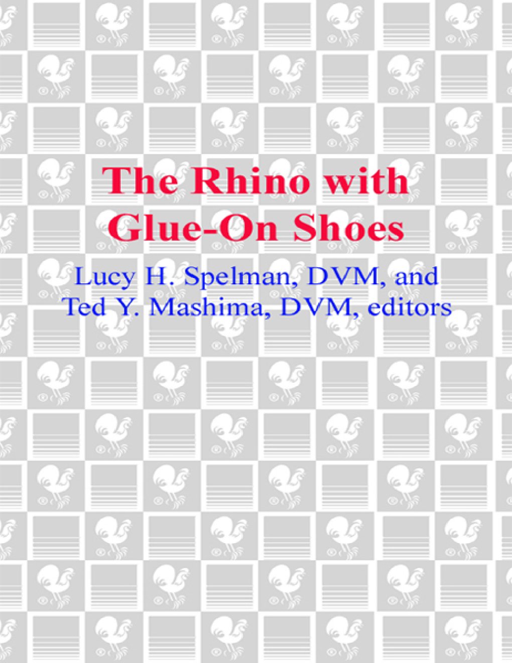 Cover of The Rhino with Glue-On Shoes