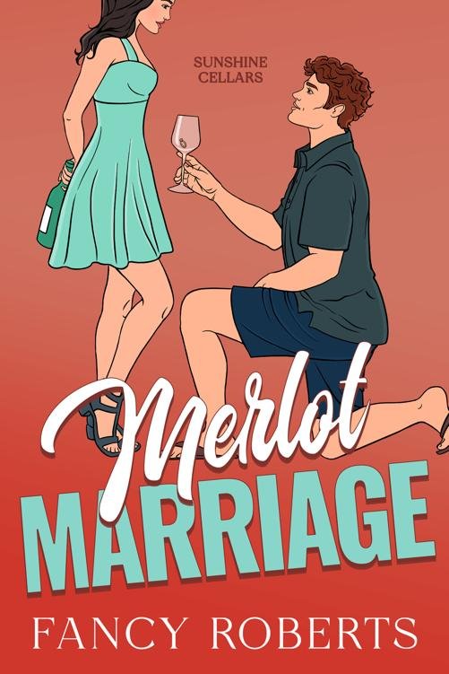 Cover of Merlot Marriage (Sunshine Cellars Book 2)