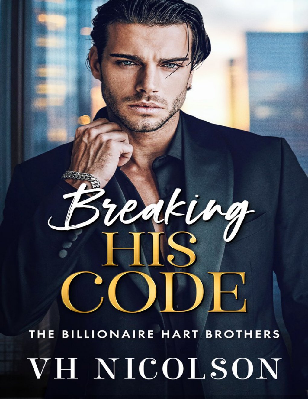 Cover of Breaking His Code: The Billionaire Hart Brothers Book Four
