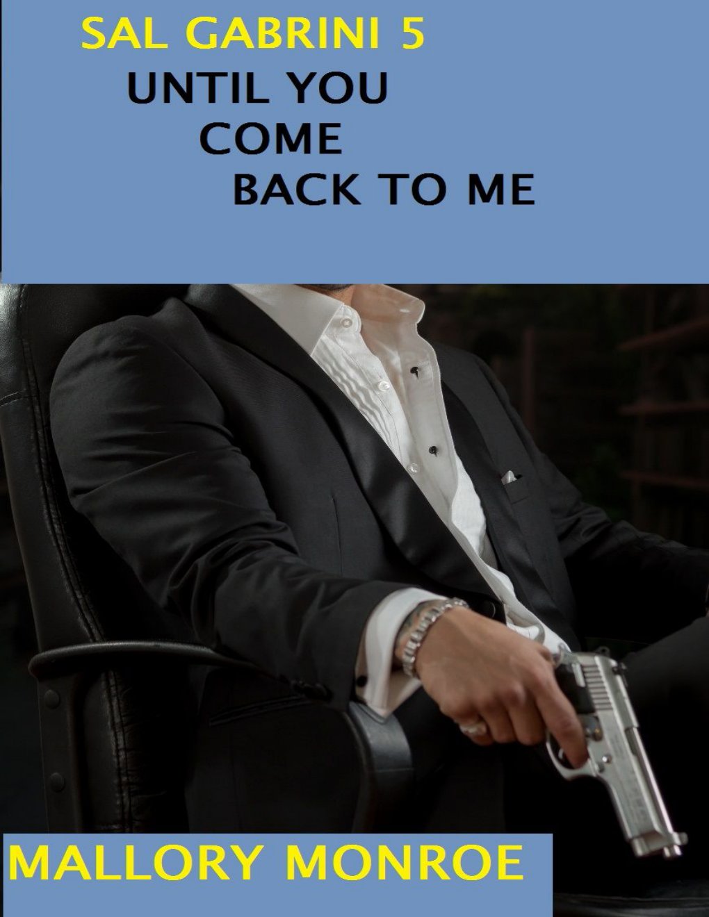Cover of Until You Come Back To Me, Book 5