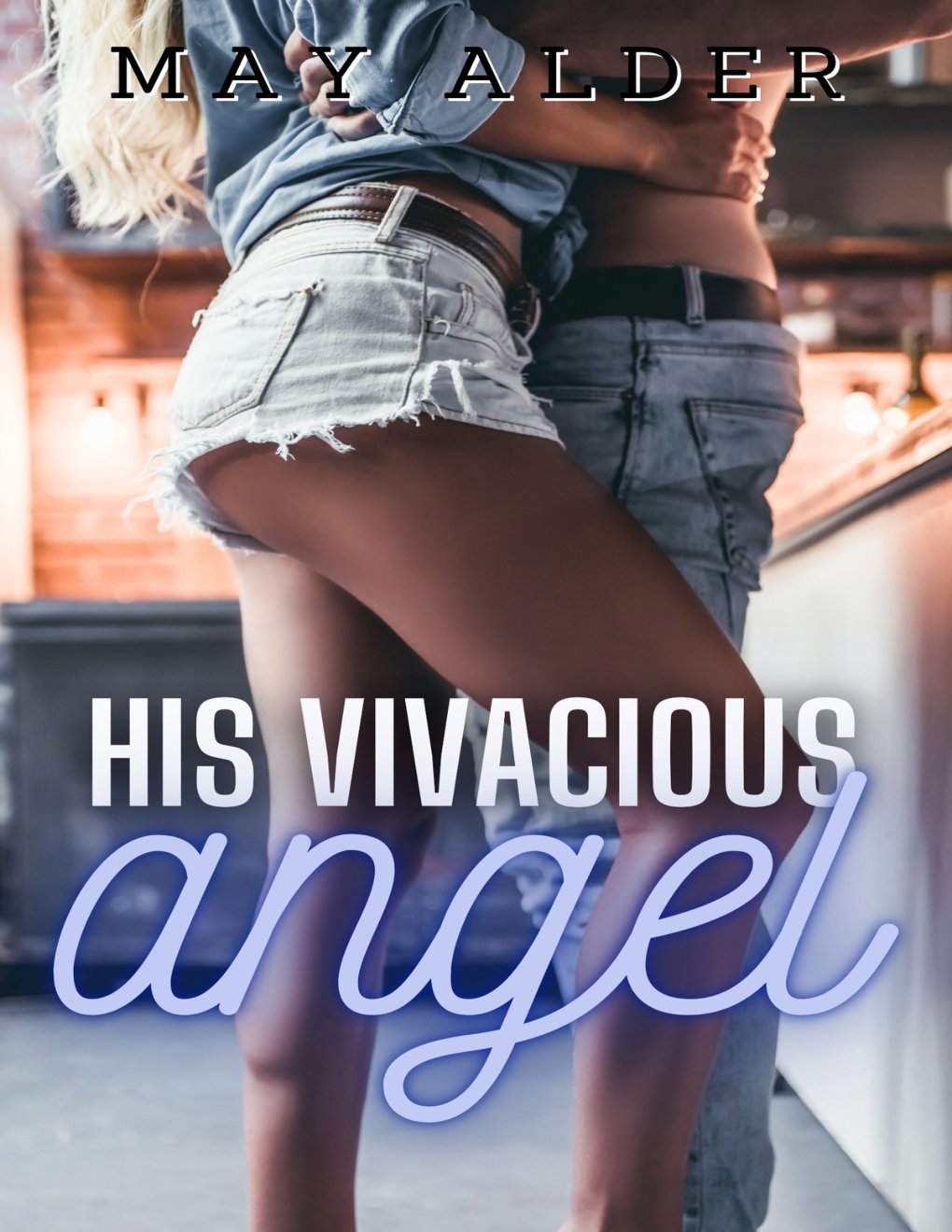 Cover of His Vivacious Angel (Their Angels Book 3)