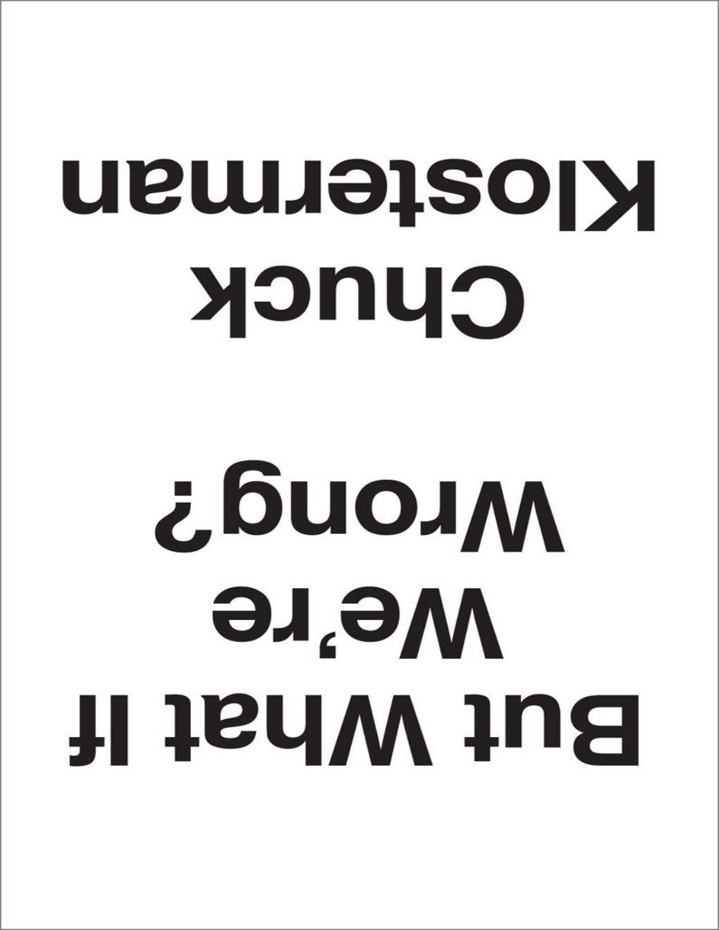 Cover of But What If We're Wrong (1999)