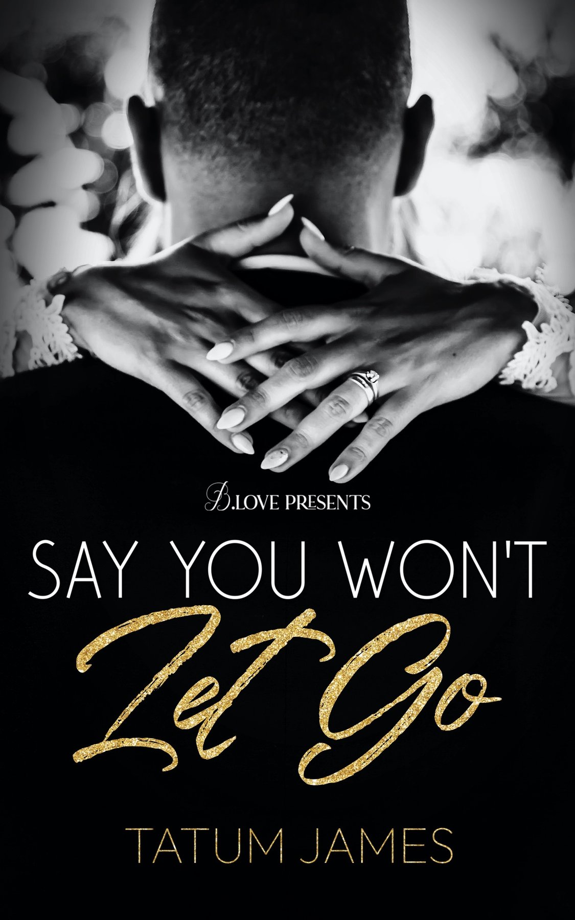 Cover of Say You Won't Let Go