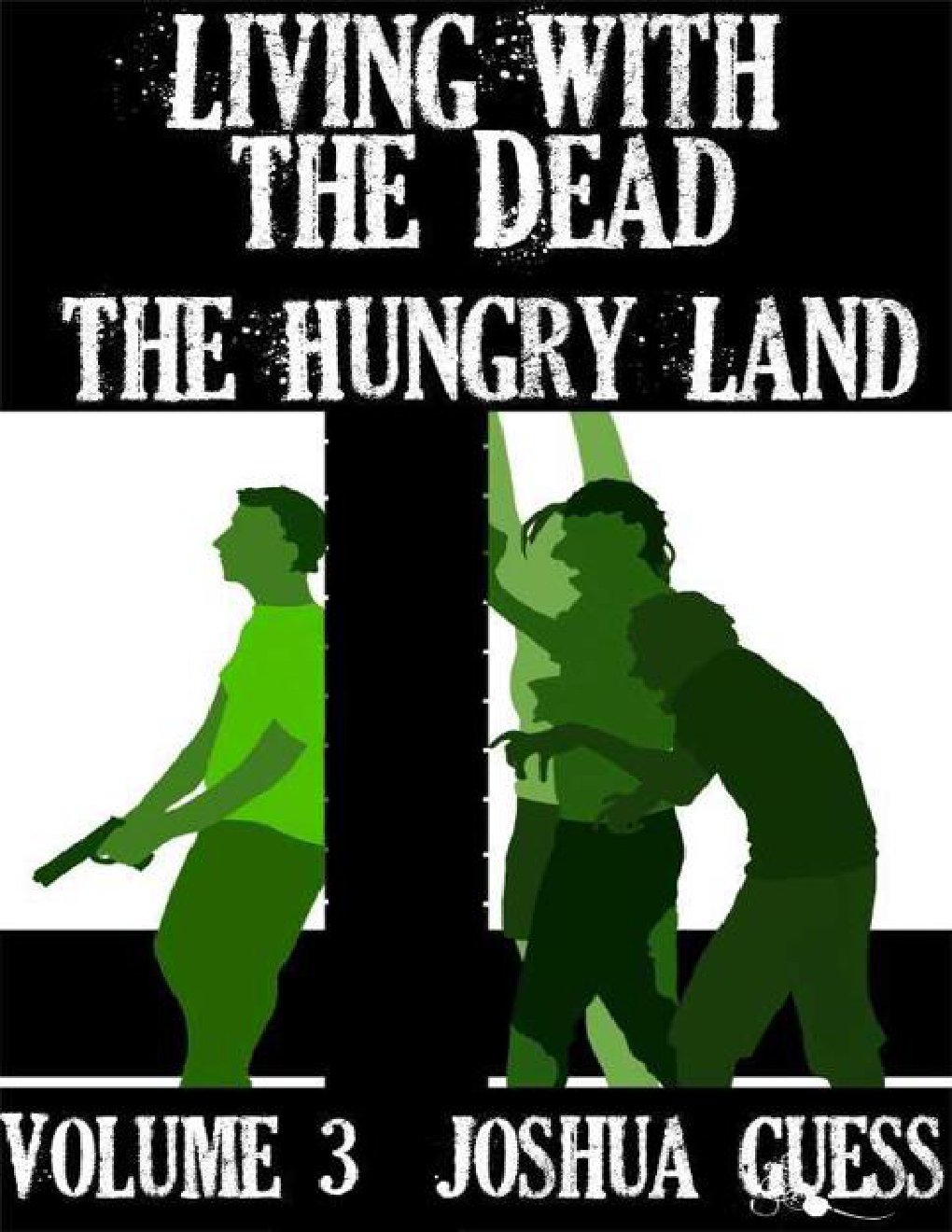 Cover of Living With the Dead: The Hungry Land