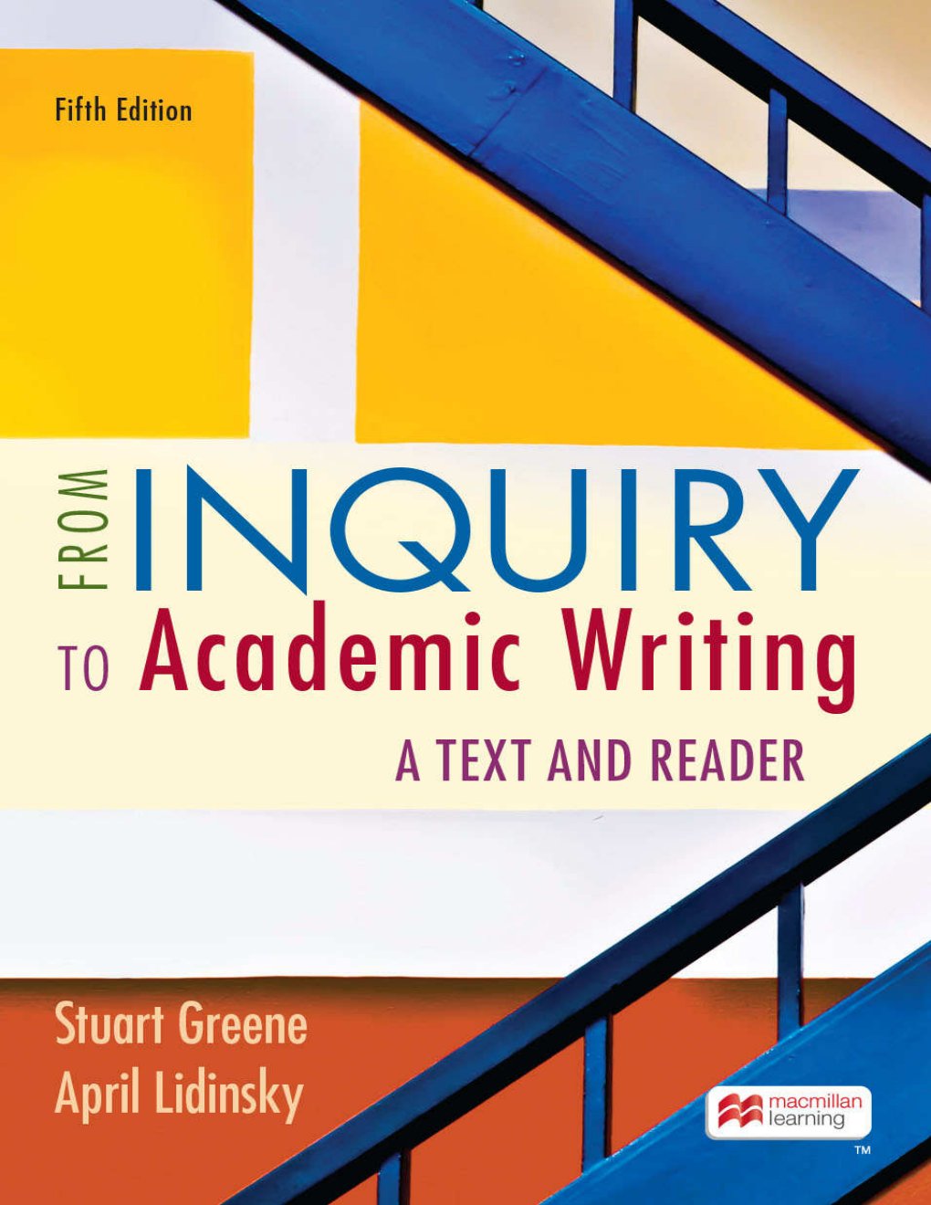 Cover of From Inquiry to Academic Writing: A Text and Reader