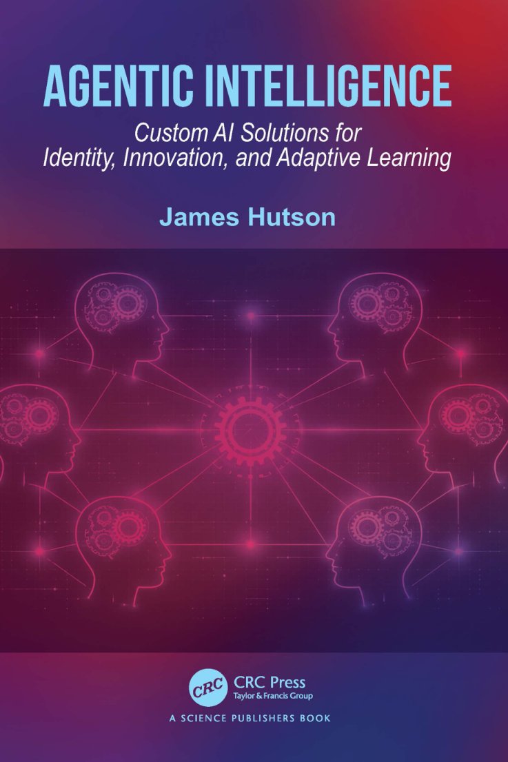 Cover of Agentic Intelligence- Custom AI Solutions for Identity, Innovation, and Adaptive Learning (2024