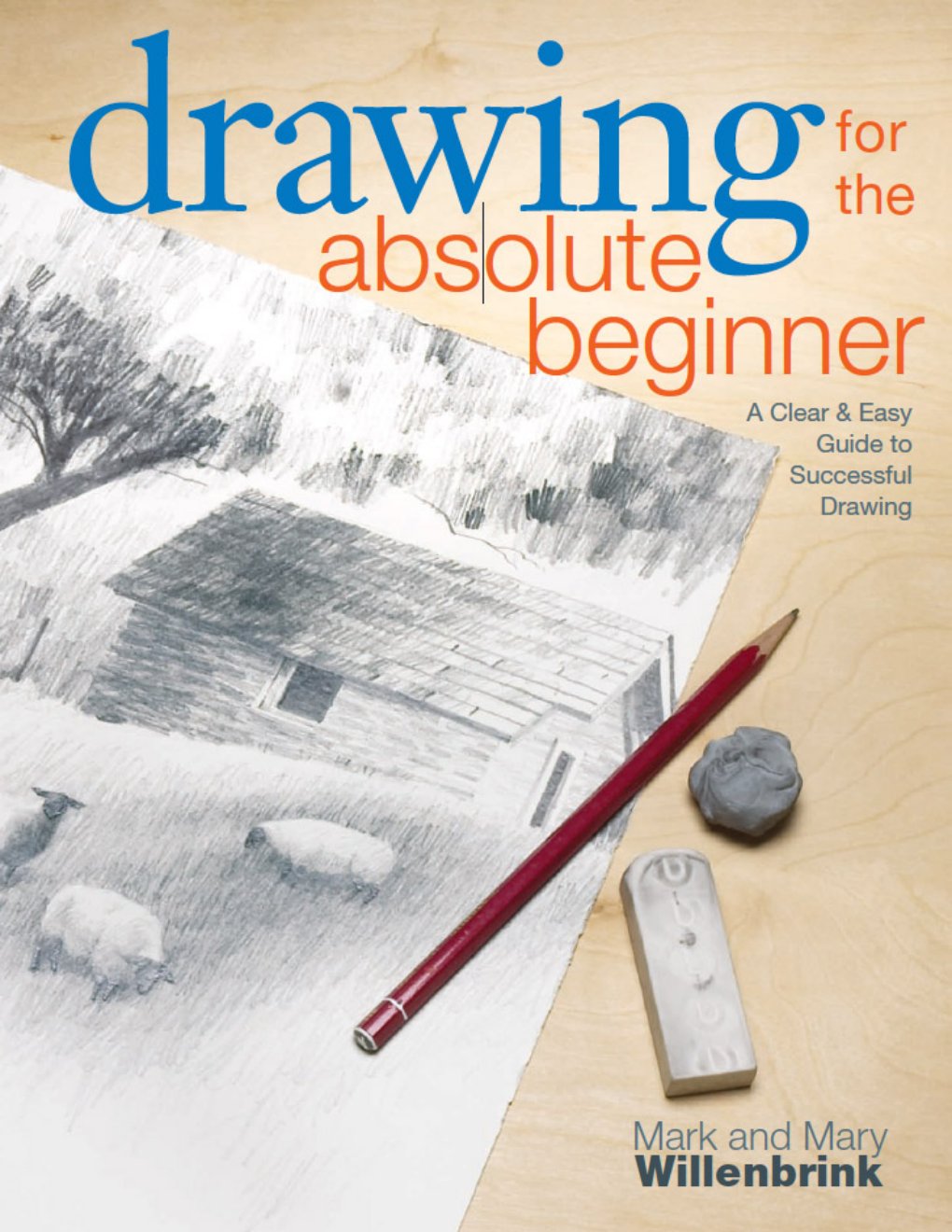 Cover of Drawing for the Absolute Beginner