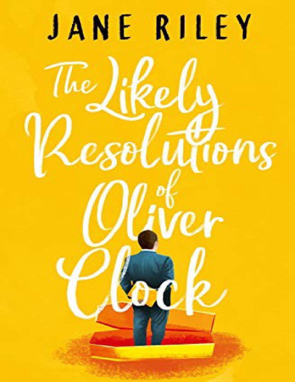 Cover of The Likely Resolutions of Oliver Clock
