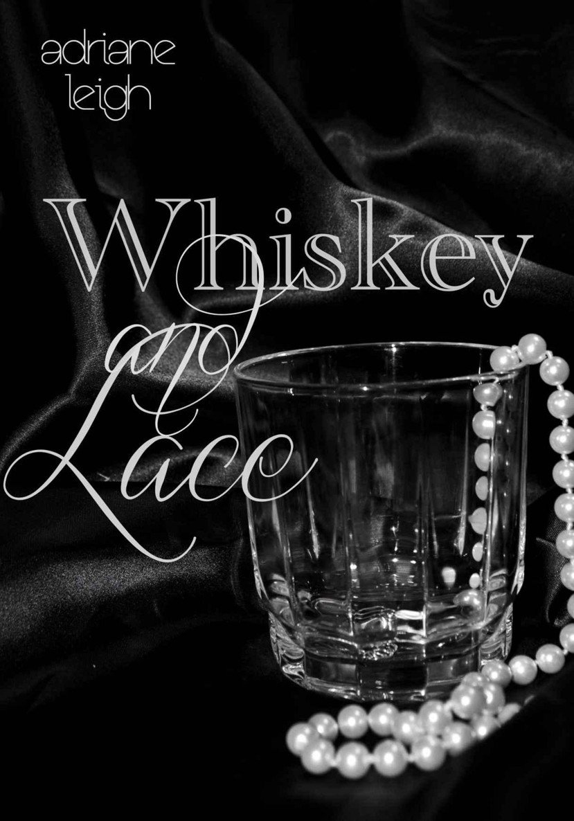 Cover of Whiskey and Lace (Lace Series)