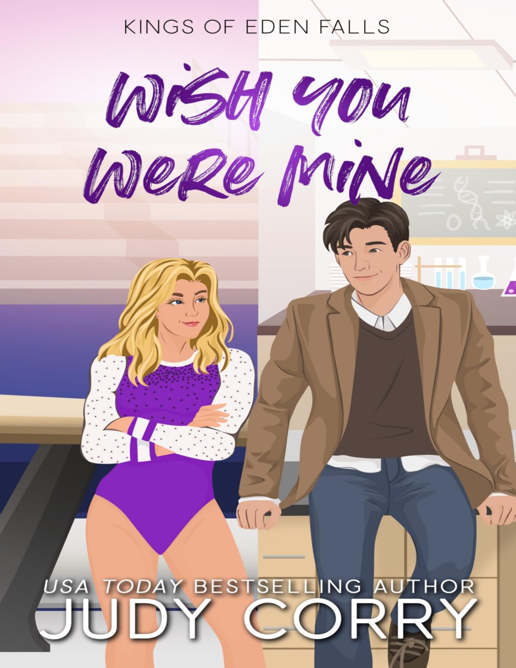 Cover of Wish You Were Mine: A Professor/Student, College Gymnast, Forbidden Romance (Kings of Eden Falls Book 3)