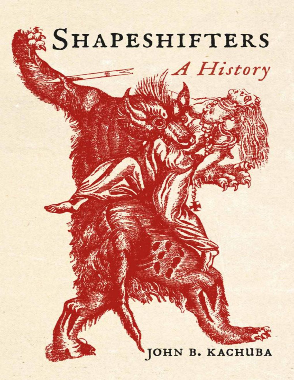 Cover of Shapeshifters: A History