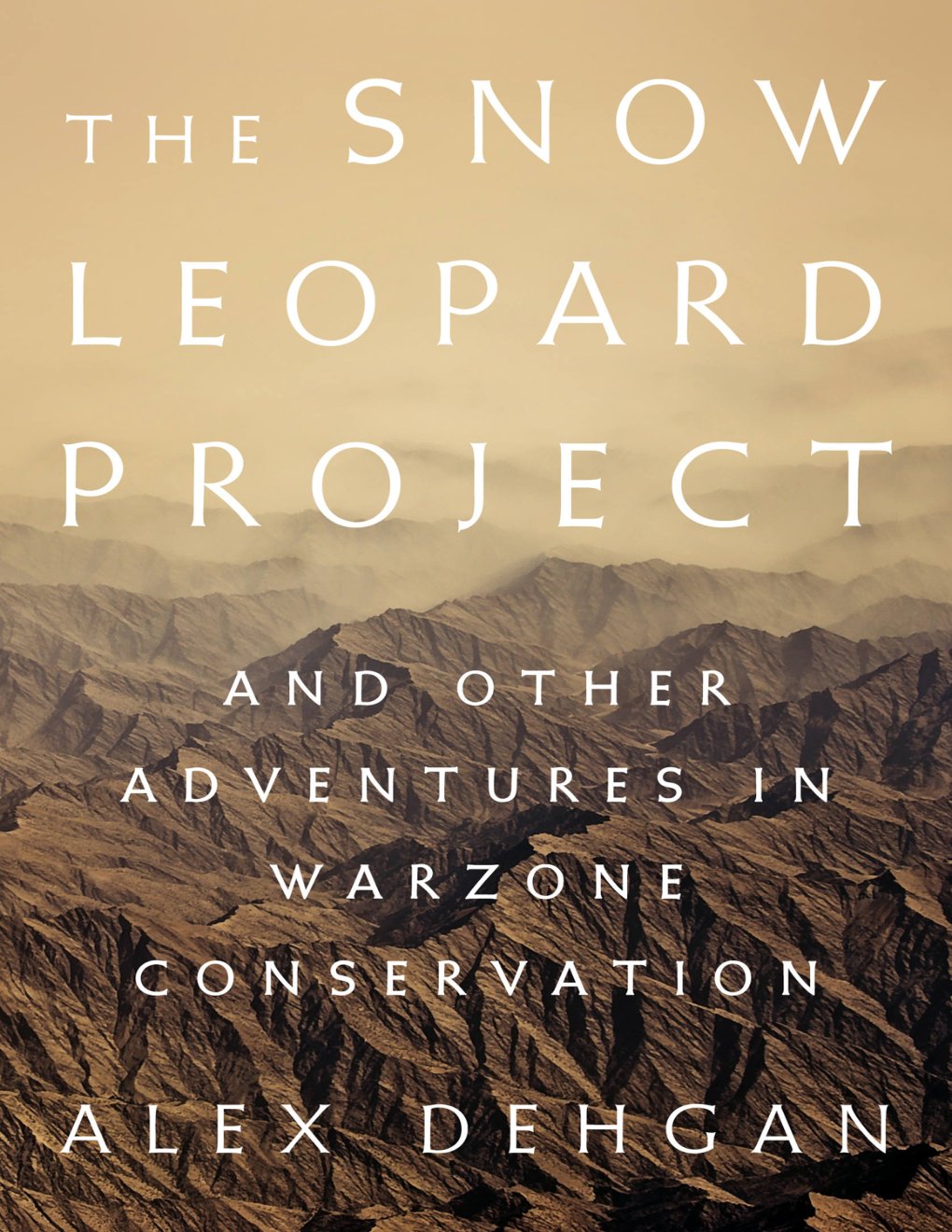 Cover of Snow Leopard Project : And Other Adventures in Warzone Conservation (9781541767775)